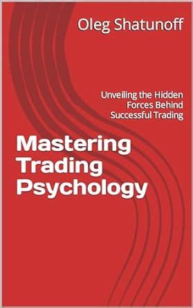 Trading Psychology: Mastering Your